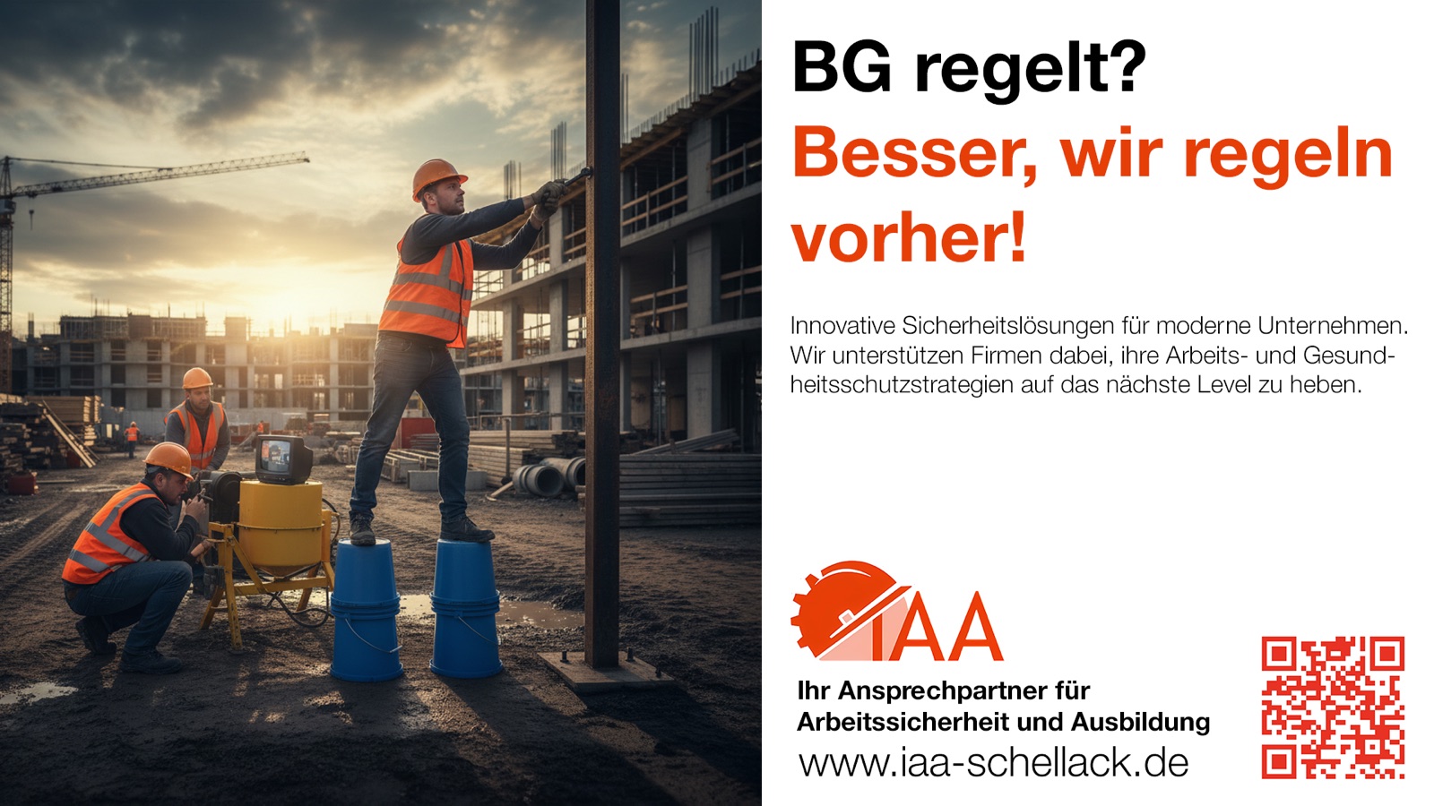 Zweites Kampagnenmotiv von IAA Schellack zur Arbeitssicherheit auf einer Baustelle
